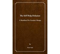 Peter Seal The Self-Help Delusion (Tascabile)