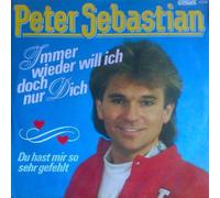 Peter Sebastian - Immer Wieder Will Ich Doch Nur Dich