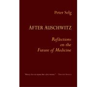 Peter Selg After Auschwitz (Tascabile)