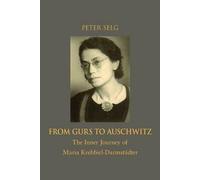 Peter Selg From Gurs to Auschwitz (Tascabile)