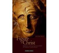 Peter Selg The Figure of Christ (Tascabile)