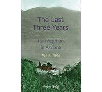 Peter Selg The Last Three Years (Tascabile)