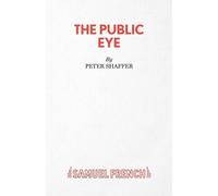 Peter Shaffer The Public Eye (Tascabile) Acting Edition S.