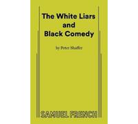 Peter Shaffer The White Liars and Black Comedy (Tascabile)