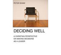 Peter Shaw Deciding Well (Tascabile)