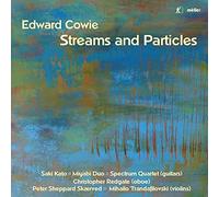 Edward Cowie Edward Cowie: Streams and Particles (CD) Album