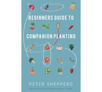 Peter Shepperd Beginners Guide to Companion Planting (Copertina rigida)