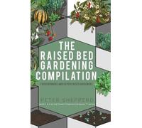 Peter Shepperd Raised Bed Gardening Compilation for Beginner (Copertina rigida)