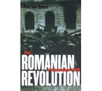 Peter Siani-Davies The Romanian Revolution of December 1989 (Tascabile)
