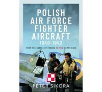 Peter Sikora Polish Air Force Fighter Aircraft, 1940-1942 (Copertina rigida)