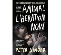 Peter Singer Animal Liberation Now (Tascabile)
