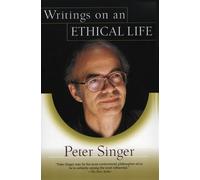 Peter Singer Writings on an Ethical Life (Tascabile)