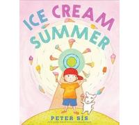 Peter Sís Ice Cream Summer (Copertina rigida)