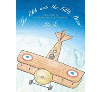 Peter Sís The Pilot and the Little Prince (Copertina rigida)