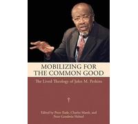 Peter Slade Mobilizing for the Common Good (Tascabile)