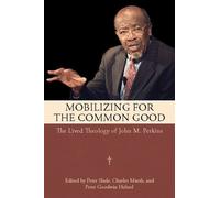 Peter Slade Mobilizing for the Common Good (Tascabile)