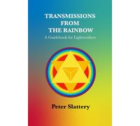 Peter Slattery Transmissions from the Rainbow (Tascabile)