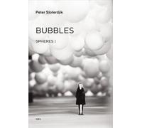 Peter Sloterdijk Bubbles (Copertina rigida) Semiotext(e) / Foreign Agents