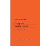 Peter Sloterdijk Critique of Cynical Reason (Tascabile)