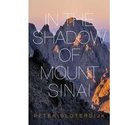 Peter Sloterdijk In The Shadow of Mount Sinai (Copertina rigida)