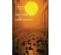 Peter Sloterdijk Neither Sun nor Death (Tascabile) Semiotext(e) / Foreign Agents