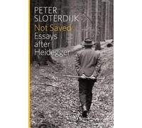 Peter Sloterdijk Not Saved (Tascabile)