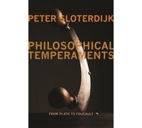 Peter Sloterdijk Philosophical Temperaments (Copertina rigida)