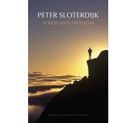 Peter Sloterdijk Stress and Freedom (Copertina rigida)