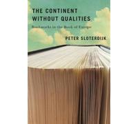 Peter Sloterdijk The Continent Without Qualities (Copertina rigida)
