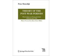 Peter Sloterdijk Theory of the Post-War Periods (Tascabile)