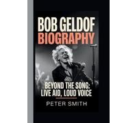 Peter Smith Bob Geldof (Tascabile)