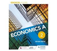 Peter Smith Edexcel A level Economics A Book 2 (Tascabile)