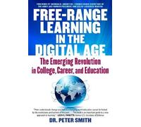 Peter Smith Free Range Learning in the Digital Age (Tascabile)
