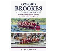 Peter Smith Oxford Brookes A Sporting Miracle? (Tascabile)