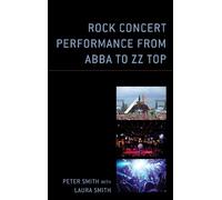 Peter Smith Rock Concert Performance from ABBA to ZZ Top (Tascabile)