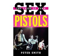 Peter Smith Sex Pistols (Copertina rigida)