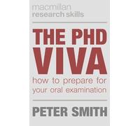Peter Smith The PhD Viva (Tascabile) Bloomsbury Research Skills