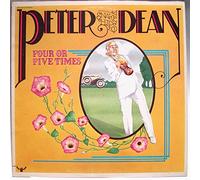 PETER "SNAKE HIPS" DEAN - four or five times