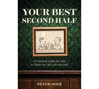 Peter Soer YOUR BEST SECOND HALF (Tascabile)