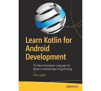 Peter Späth Learn Kotlin for Android Development (Tascabile)