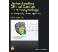 Peter Spector Understanding Clinical Cardiac Electrophysiology (Tascabile)