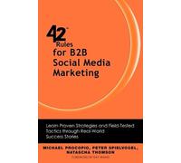 Peter Spielvogel Natascha Thomson Micha 42 Rules for B2B Social Medi (Tascabile)
