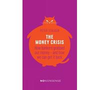 Peter Stalker NoNonsense: The Money Crisis (Tascabile)