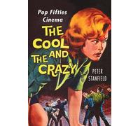 Peter Stanfield The Cool and the Crazy (Tascabile)