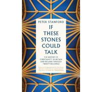 Peter Stanford If These Stones Could Talk (Copertina rigida)