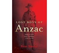 Peter Stanley Lost Boys of Anzac (Tascabile)