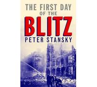 Peter Stansky The First Day of the Blitz (Tascabile)