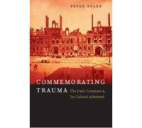 Peter Starr Commemorating Trauma (Copertina rigida)