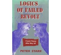 Peter Starr Logics of Failed Revolt (Copertina rigida)