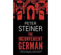 Peter Steiner The Inconvenient German (Copertina rigida)